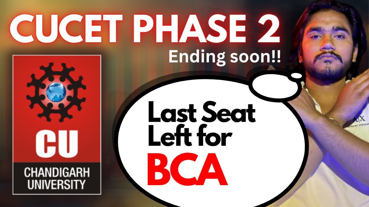 ⚠️ CUCET 2025 Last Date for BCA | Final Seats Filling Fast – Chandigarh University Admission 