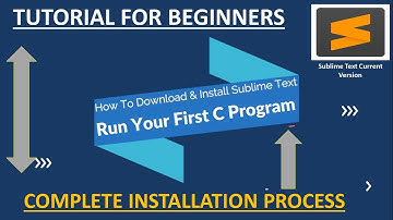 [NEW] How To Install Sublime Text 4 Current Version On Windows 10/11 || Run Your First C Program ||
