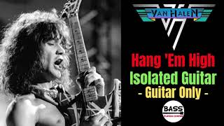 Hang &#39;Em High - Eddie Van Halen - Isolated Guitar - w/ Lyrics