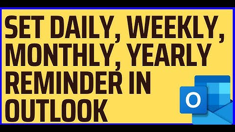 Hoe voeg ik dagelijkse, wekelijkse, maandelijkse en jaarlijkse gebeurtenisherinneringen toe in Ou...