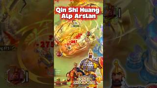 Qin Shi Huang /Alp Arslan vs Qin Shi Huang/ Zhuge Liang / Rise of Kingdoms