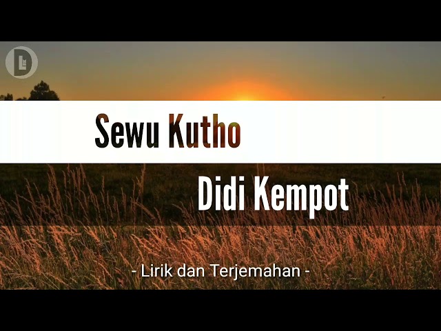 Sewu Kutho - Didi Kempot (lirik + terjemahan) class=