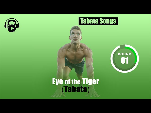 TABATA SONGS - Eye of the Tiger (Tabata) w/ Tabata Timer class=