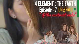 Din & Rose L 4 Element The Earth I Between The If The Contract Ends I Eps 7 Eng Sub 4K