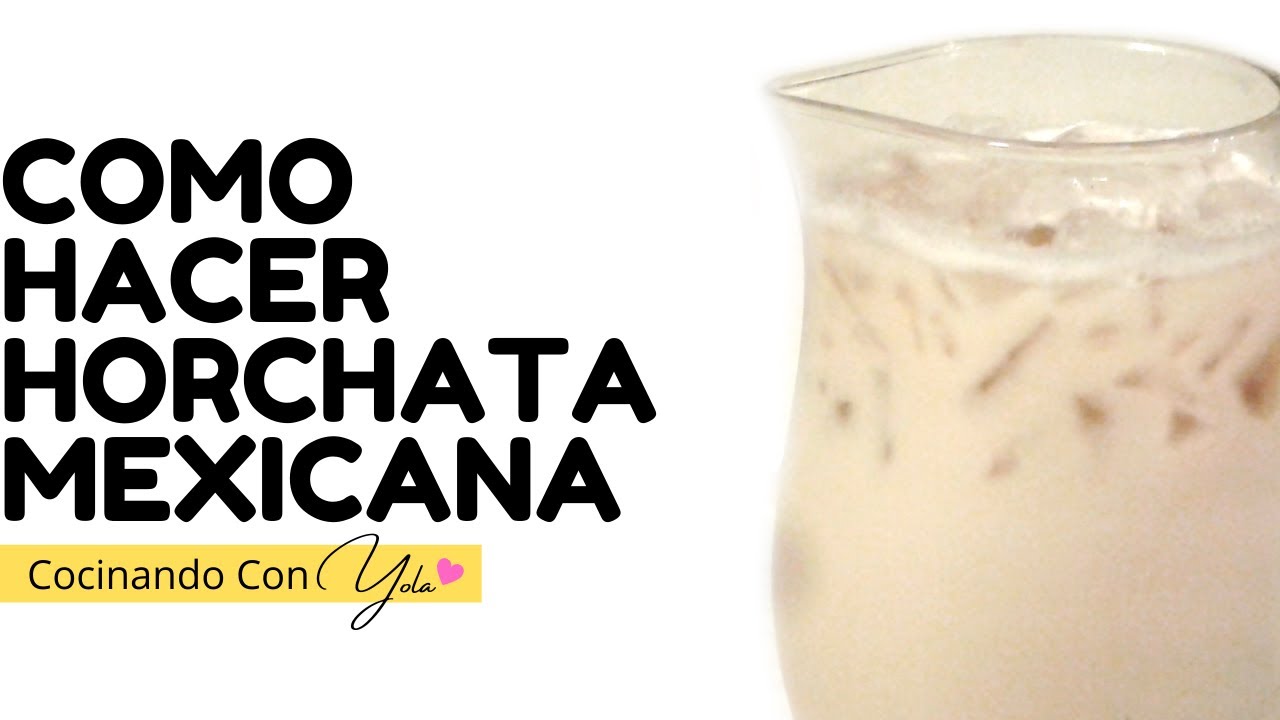 Como Hacer Horchata Mexicana. Receta Facil. Mexican Rice Milk Drink. Simple Recipe. YouTube