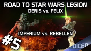 Road to Star Wars Legion #5 | Das erste Spiel | Felix vs. Denis | DICED