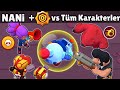 NANİ KALKANI vs TÜM KARAKTERLER !!! - Brawl Stars