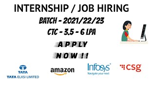 Internship & Job Update for 2021, 2022, 2023 Batch | Hiring Updates from Amazon, Infosys, CSG #Jobs