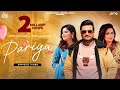 Pariya (Full Video) Vicky Dhaliwal | Gurlez Akhtar | Geet Goraya | The Boss | Punjabi Songs 2022