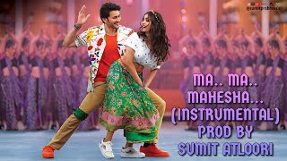 Ma Ma Mahesha (Instrumental) - Sarkaru Vaari Paata | Mahesh Babu, Keerthy Suresh, BGM Prod By Sumit