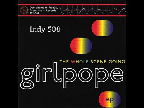 Girlpope  -  Indy 500