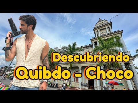 Descubriendo Quibdó en el Choco Colombia. Documentales la colombia inexplorada.
