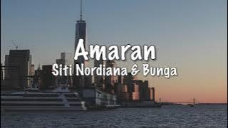 Siti Nordiana & Bunga - Amaran (Lirik)