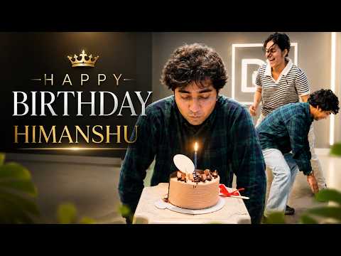 Happy birthday Himanshu | Deepak Tulsyan Vlogs