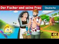 Der Fischer und seine Frau | Gute Nacht Geschichte | Märchen | Geschichte | Deutsche Märchen