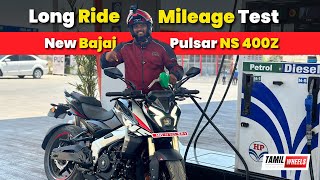 Long Ride and Mileage Test ⛽ | New Bajaj Pulsar NS 400 Z - How Does It Perform on Long Rides ?