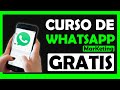 Whatsapp Marketing 2022 Curso completo GRATIS