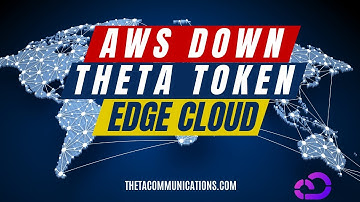 AWS OUTAGE ??? THETA TFUEL CAN SAVE THE DAY HYBRID EDGE CLOUD