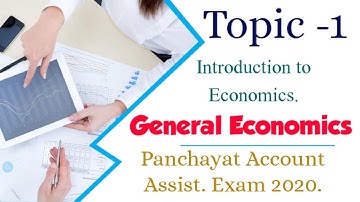 Basic concept and Principles of Economics for Panchayat Account Assistant Exam 2020.