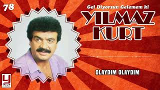 Yılmaz Kurt 1978 - Olaydım Olaydım