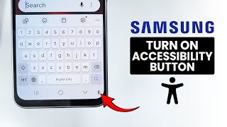 [OneUi 8] Turn On Accessibility Button on Samsung - Accessibility Button Setting