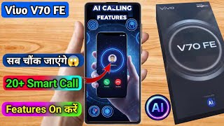 how to smart call in vivo v70 fe | vivo v70 fe smart call setting kaise kare