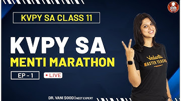 KVPY SA Menti Marathon Ep-1 | KVPY SA Class 11 | Vedantu KVPY Exam Preparations | Biotonic for NEET