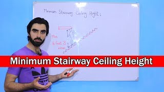 Minimum Stairway Ceiling Height - Staircase headroom height