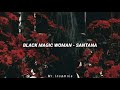 Black Magic Woman - Santana (Traducida al español)