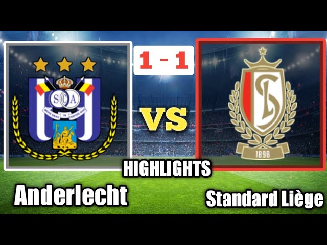 Highlights: Standard de Liège - RSC Anderlecht