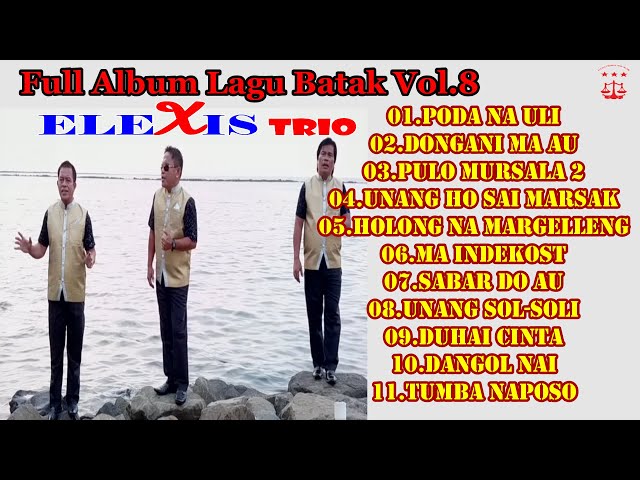 TRIO ELEXIS ||MP3 FULL ALBUM VOL 8 ||LAGU BATAK class=