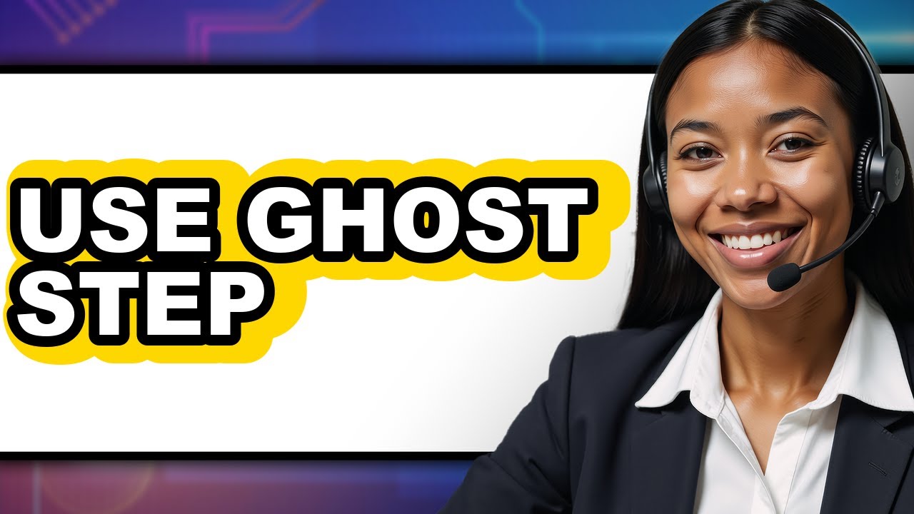 How to Use Ghost Step 2025 - Easy Guide - YouTube