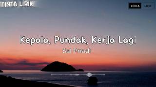 Cover Sal Priadi - Kepala, Pundak, Kerja Lagi