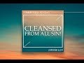 "Cleansed From All Sin" - 2 Peter 1:2-9