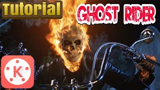 Tutorial Edit Ghost Rider Effect Video at KINEMASTER
