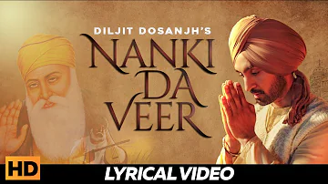 Nanki Da Veer : Diljit Dosanjh | Gurpurab Special | Latest Punjabi Song 2018 | Lokdhun Punjabi