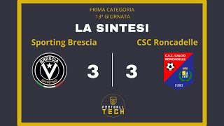 PRIMA CATEGORIA | SPORTING BRESCIA VS RONCADELLE | La Sintesi | Straordinario Gol del portiere