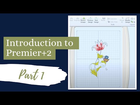 FB LIVE: Introduction to Premier+2 Embroidery Software Part 1