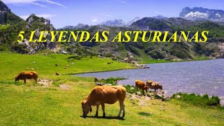 5 LEYENDAS de ASTURIAS, 2ª parte