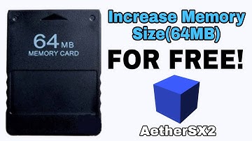 AetherSX2 | Increase Memory Card Size 64MB