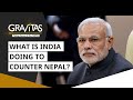 Gravitas: What is India doing to counter Nepal's belligerence?