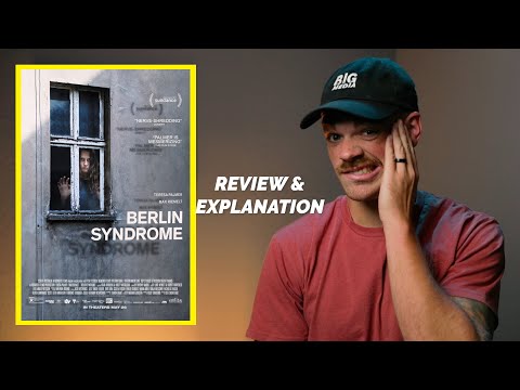 Berlin Syndrome Explained Psycho Cinematic Ep 12