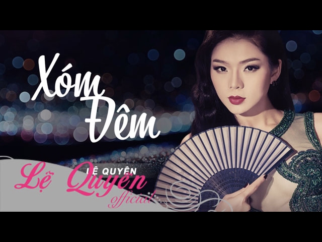 Xóm Đêm - Lệ Quyên