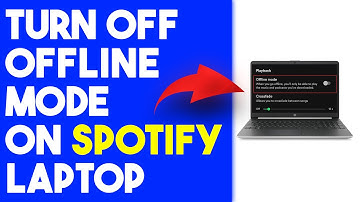 How To Turn Off Offline Mode On Spotify Laptop (How To Disable Offline Mode On Spotify Laptop)