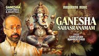 Ganesha Sahasranamam | Video | Sankaran Namboothiri | Ganesha Chantings & Mantras