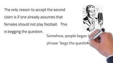 Begs the Question or Begging the Question Fallacy