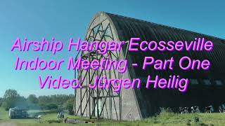 Airship Hangar Ecosseville - Indoor Meeting 2024 -  Part One