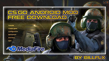 CS:GO MOD ANDROID | CS1.6 Android MOD CS:GO Download 2025 - [300mb-][TUTORIAL]