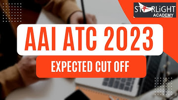 AAI ATC 2023| Expected cut off | Starlight academy
