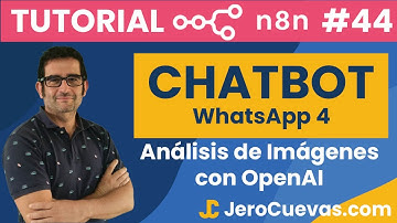 Tutorial n8n 44: Tu Chatbot de IA para WhatsApp | Parte 4: Análisis de Imágenes con OpenAI
